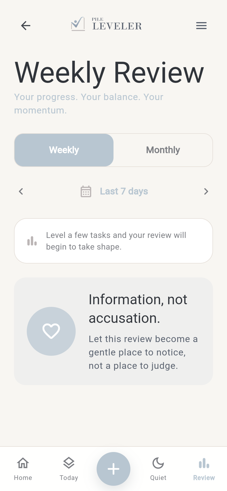 Pile Leveler weekly review screen with encouragement that review is information, not accusation